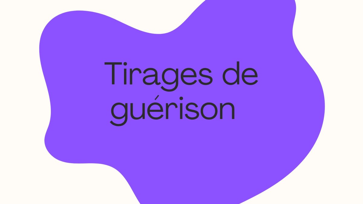  Tirages de guérison